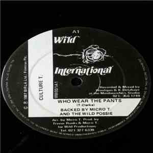Culture T. Backed By Micro T. And The Wild Posse - Who Wear The Pants