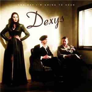 Dexys - One Day I'm Going To Soar