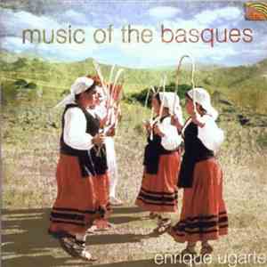 Enrique Ugarte - Music Of The Basques