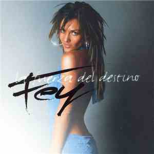 Fey - La Fuerza Del Destino