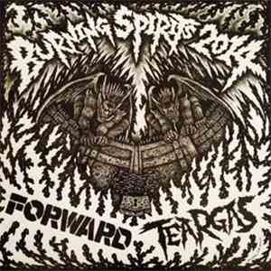 Forward  / Teargas  - Burning Spirits 2014