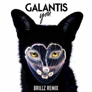Galantis - You (Brillz Remix)