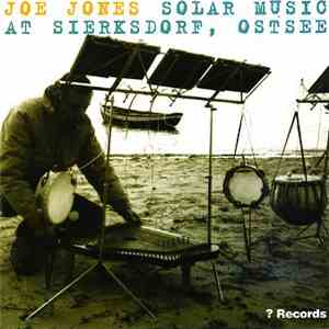 Joe Jones - Solar Music At Sierksdorf, Ostsee