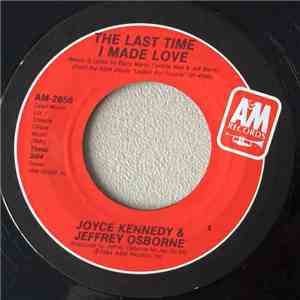 Joyce Kennedy Featuring Jeffrey Osborne - The Last Time I Made Love