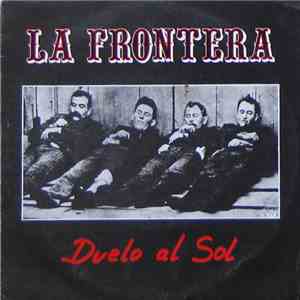 La Frontera - Duelo Al Sol