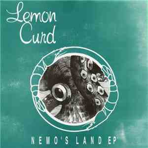 Lemon Curd - Nemo's Land EP