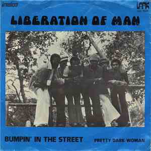 Liberation Of Man - Bumpin' In The Street / Pretty Dark Woman