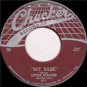 Little Walter & His Jukes - My Babe / Thunder Bird