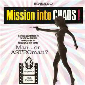 Man... Or Astroman? - Mission Into Chaos!