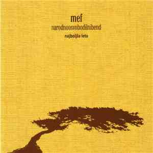 Mef & Narodnoosvobodilnibend - Najboljša Leta