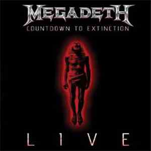 Megadeth - Countdown To Extinction Live