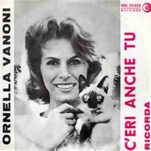 Ornella Vanoni - C'Eri Anche Tu