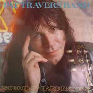Pat Travers Band - School Of Hard Knocks