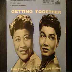 Pearl Bailey And Ella Fitzgerald - Getting Together