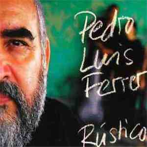 Pedro Luis Ferrer - Rústico