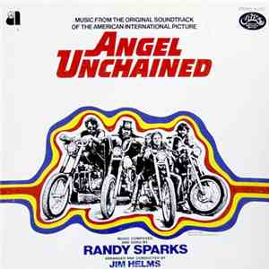 Randy Sparks - Angel Unchained (Original Soundtrack)