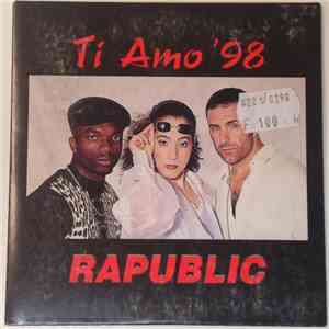 Rapublic - Ti Amo '98