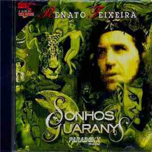 Renato Teixeira - Sonhos Guaranys