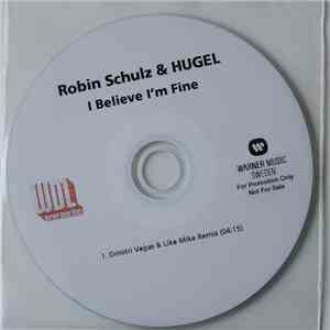 Robin Schulz & HUGEL - I Believe I'm Fine (Dimitri Vegas & Like Mike Remix)