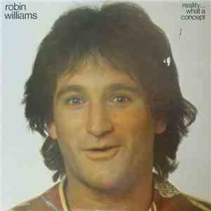 Robin Williams - Reality...What A Concept