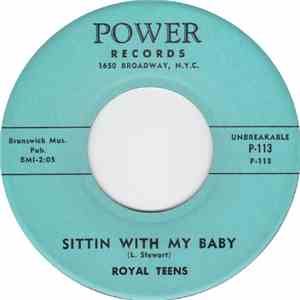 Royal Teens - Sittin With My Baby / Mad Gass