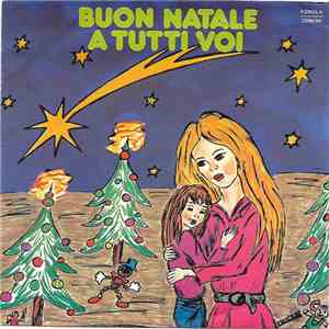 Silvio Trancuccio, Enzo Pellegrino  - Buon Natale A Tutti Voi