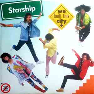 Starship - We Built This City