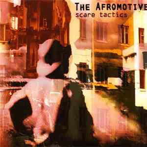 The Afromotive - Scare Tactics