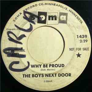 The Boys Next Door  - Why Be Proud / Suddenly She Was Gone
