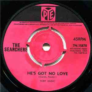 The Searchers - He's Got No Love