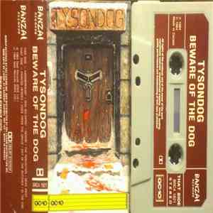 Tysondog - Beware Of The Dog