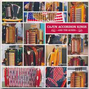 Various - Cajun Accordion Kings —And The Queen—