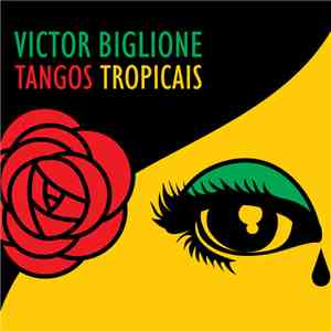 Victor Biglione - Tangos Tropicais