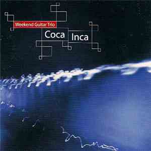 Weekend Guitar Trio - Coca Inca
