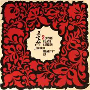 2econd Class Citizen - Divided Reality EP