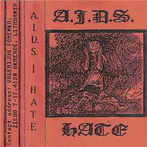 A.I.D.S.  - Hate