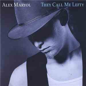 Alex Maryol - They Call Me Lefty
