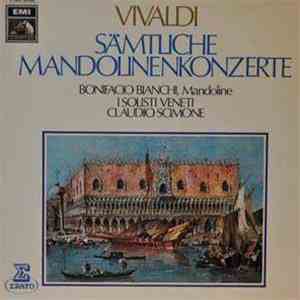 Antonio Vivaldi, Bonifacio Bianchi, I Solisti Veneti, Claudio Scimone - Säm ...