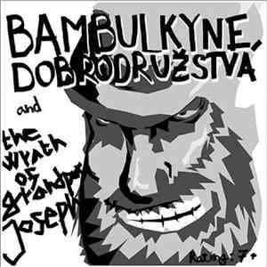 Bambulkyne Dobrodružstvá  - The Wrath of Grandpa Joseph