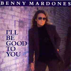 Benny Mardones - I'll Be Good To You