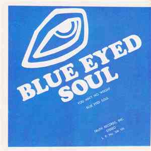 Blue Eyed Soul  - You Ain't No Weight