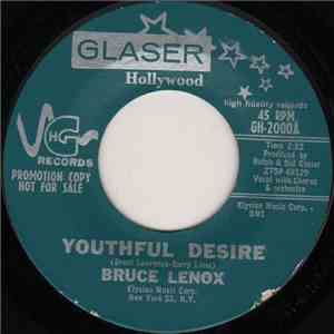 Bruce Lenox - Youthful Desire / Seventeen Years
