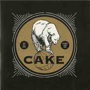 Cake - Sheep Go To Heaven / Jesus Wrote A Blank Check