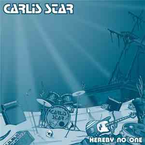 Carlis Star - Hereby No One