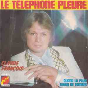 Claude François - Le Téléphone Pleure