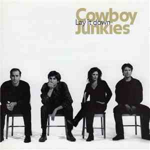 Cowboy Junkies - Lay It Down