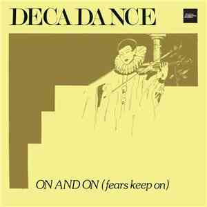 Decadance - On And On (Fears Keep On)