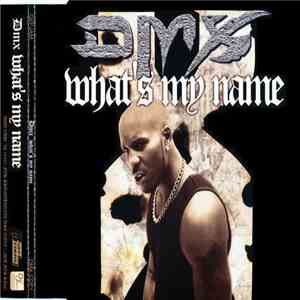 DMX - What's My Name