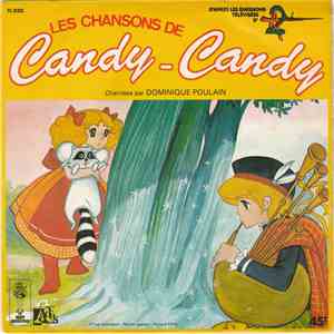 Dominique Poulain - Les Chansons De Candy-Candy