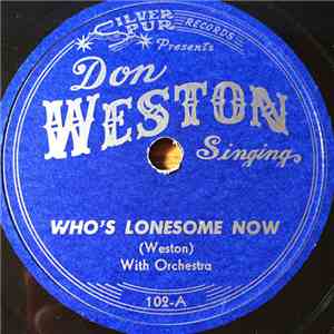 Don Weston  - Who's Lonesome Now / Daddy's Yodel Lullaby